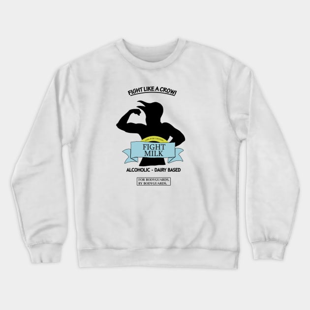 Fight Milk Crewneck Sweatshirt by MrSaxon101